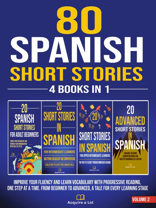 Title details for 80 Spanish Short Stories--4 Books in 1 by Acquire A Lot - Available